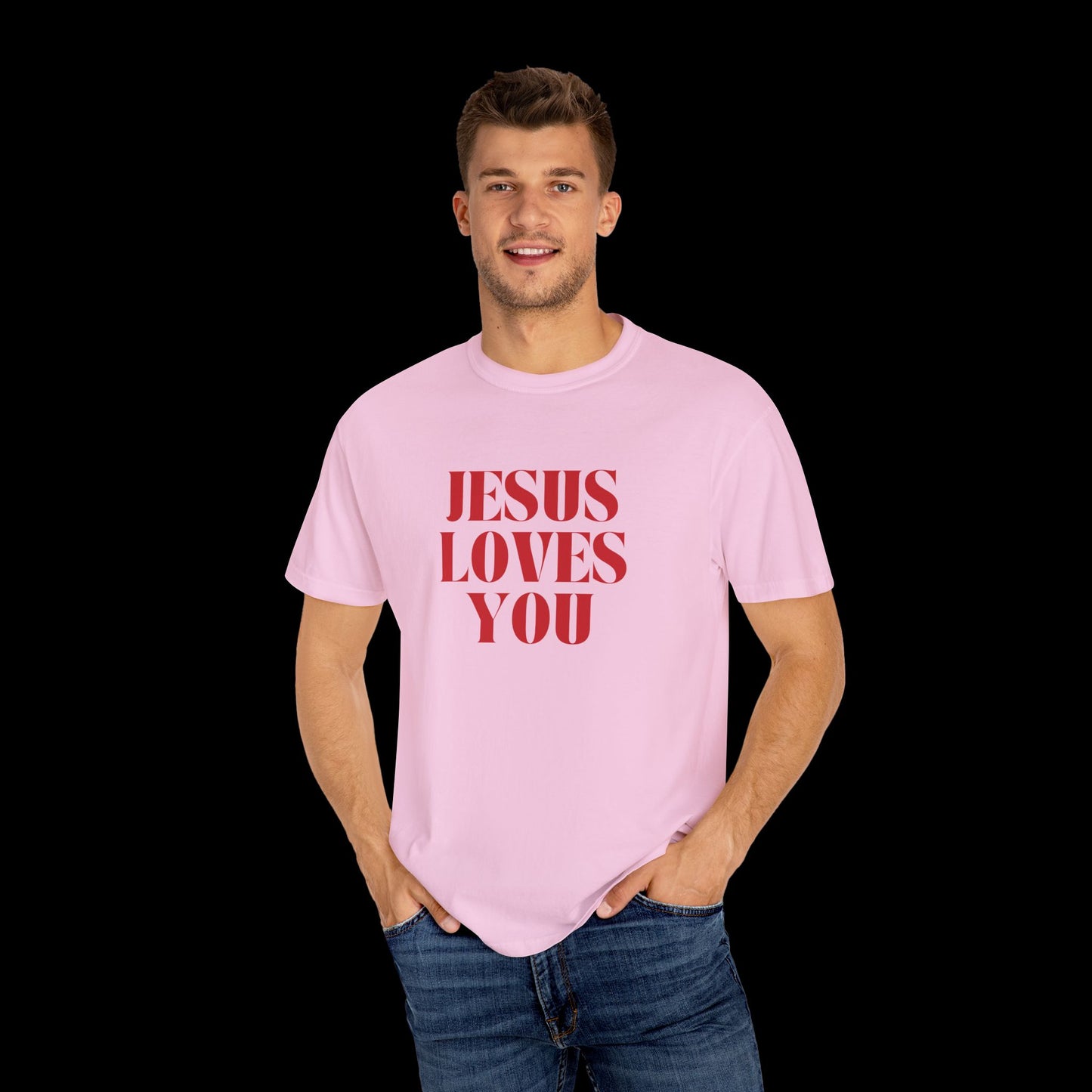 Jesus Loves You Unisex Garment-Dyed T-shirt, Faith Tee, Christian Shirt, Inspirational Apparel, Casual Wear, Gift for Believers