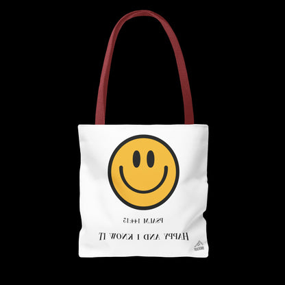 Happy & I Know It Tote Bag