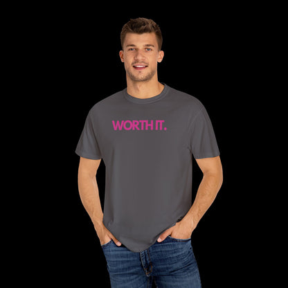 Worth It - Tee