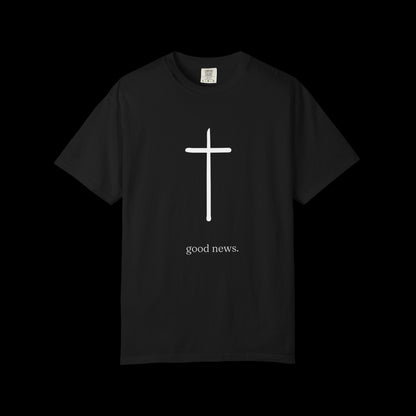 Good News. Unisex Garment-Dyed T-shirt, Comfortable Summer Tee, Casual Everyday Wear, Gift for Friends, Eco-Friendly Apparel, Customizable Design