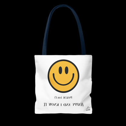Happy & I Know It Tote Bag