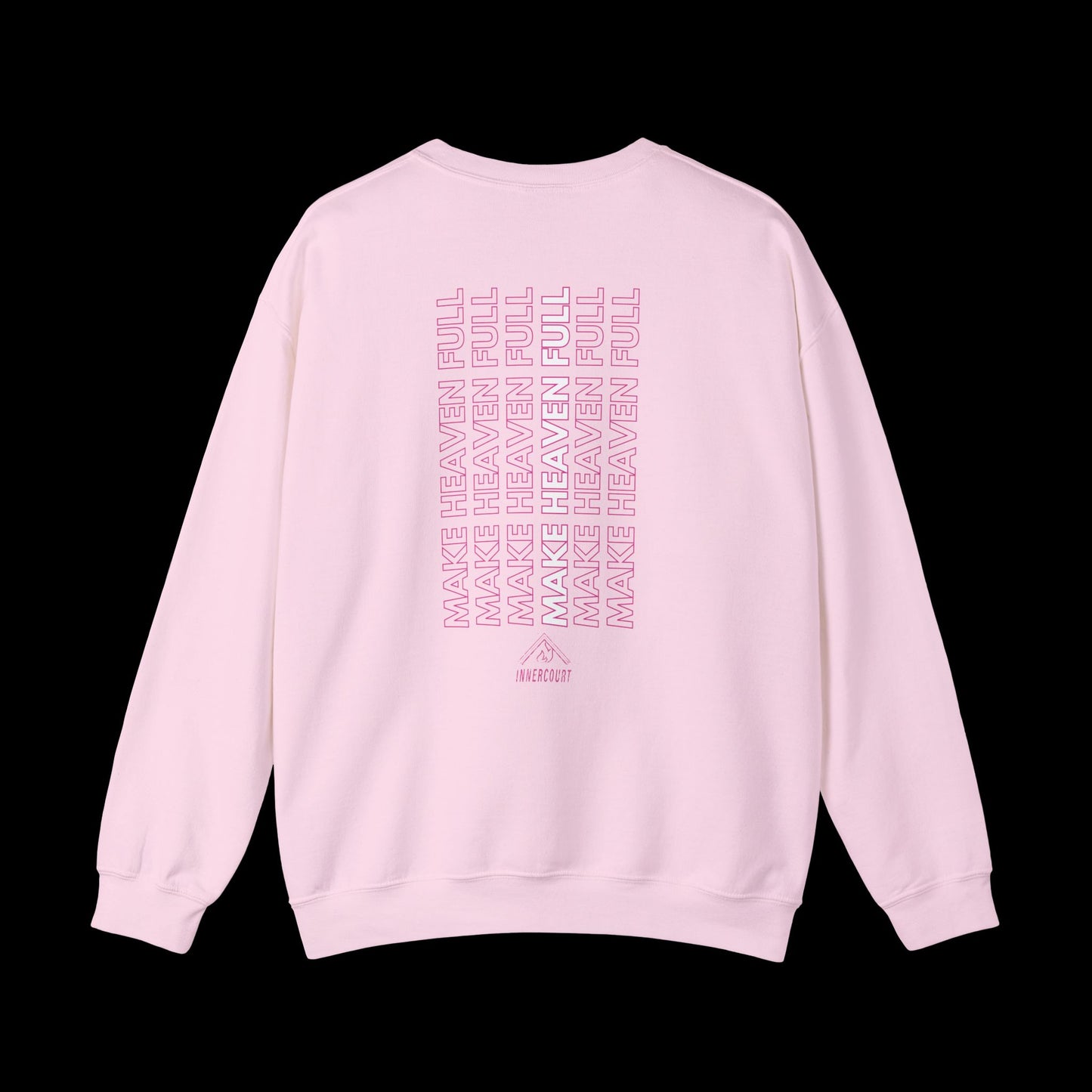 Make Heaven Full - Crewneck Sweatshirt
