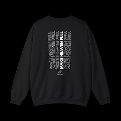 Make Heaven Full - Crewneck Sweatshirt