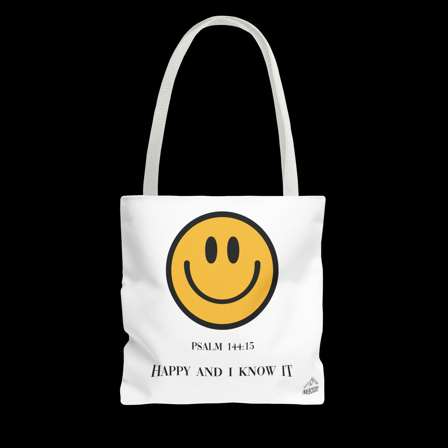 Happy & I Know It Tote Bag