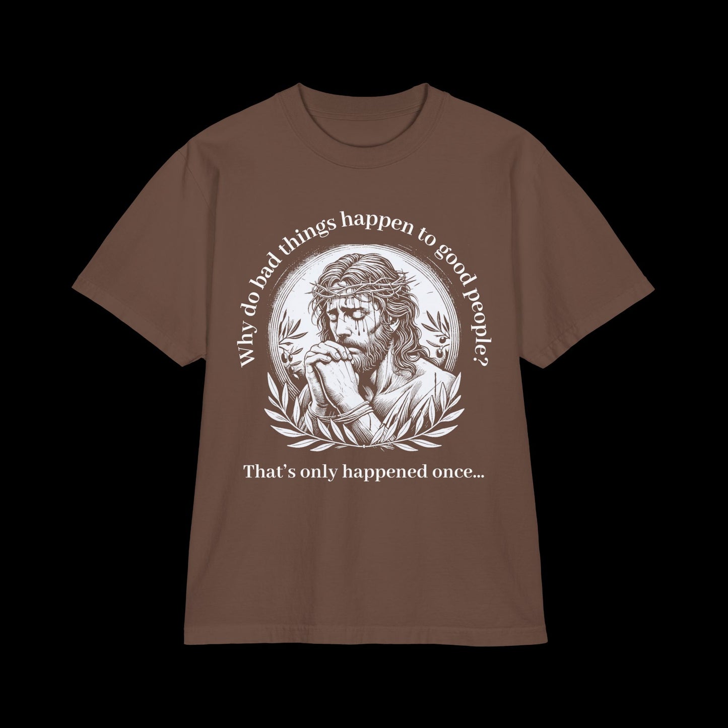 Why Do Bad Things Happen To Good People? - Oversized Streetwear Tee
