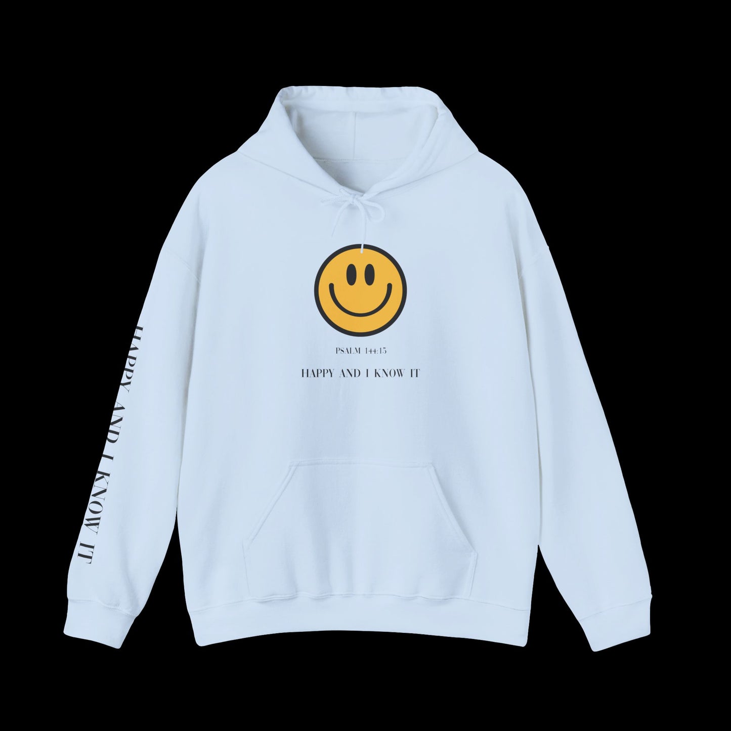 Happy & I Know It Hoodie