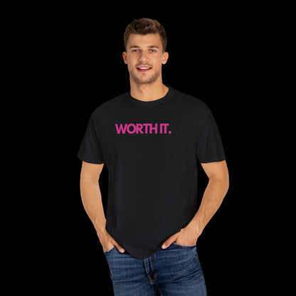 Worth It - Tee