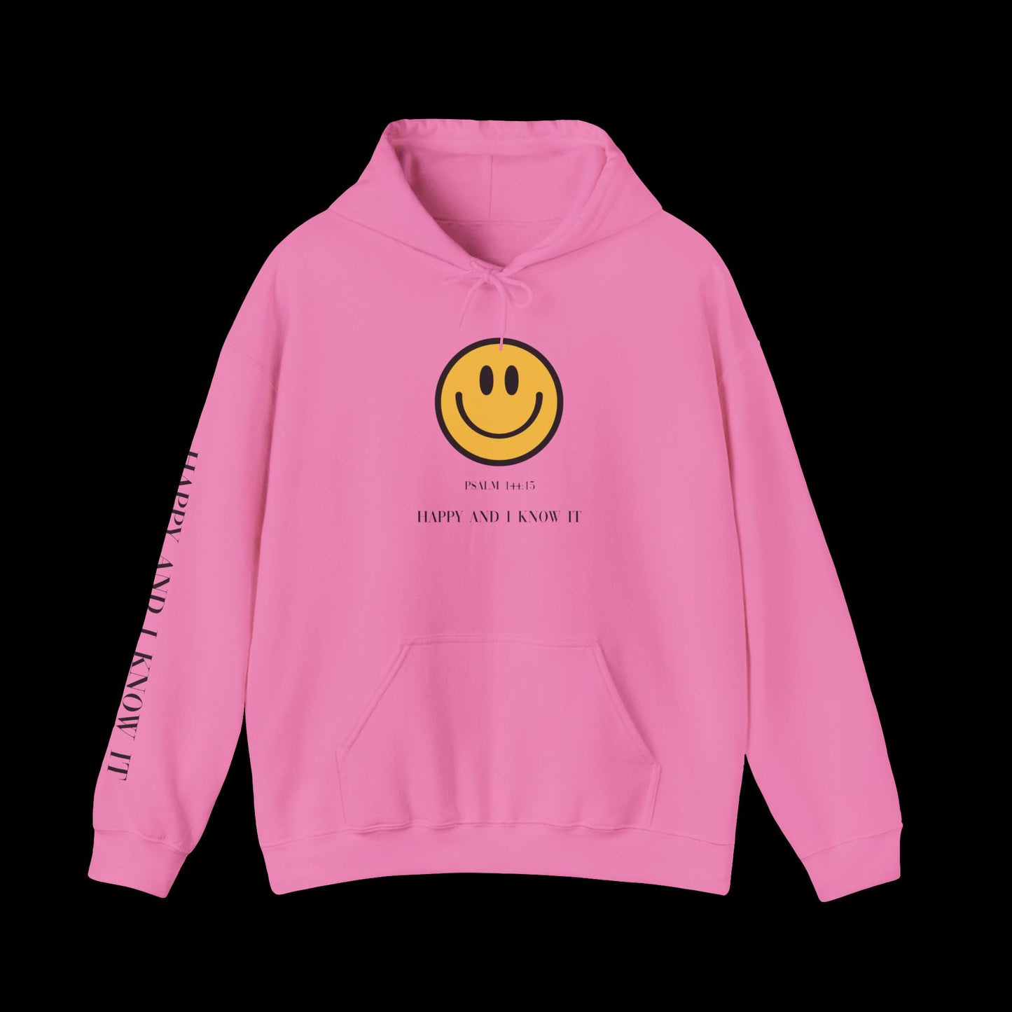 Happy & I Know It Hoodie