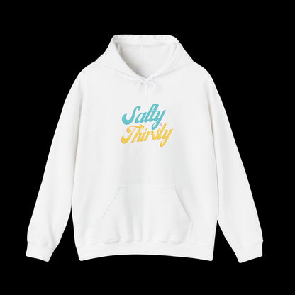 Salty & Thirsty Hoodie