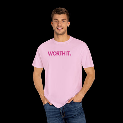 Worth It - Tee