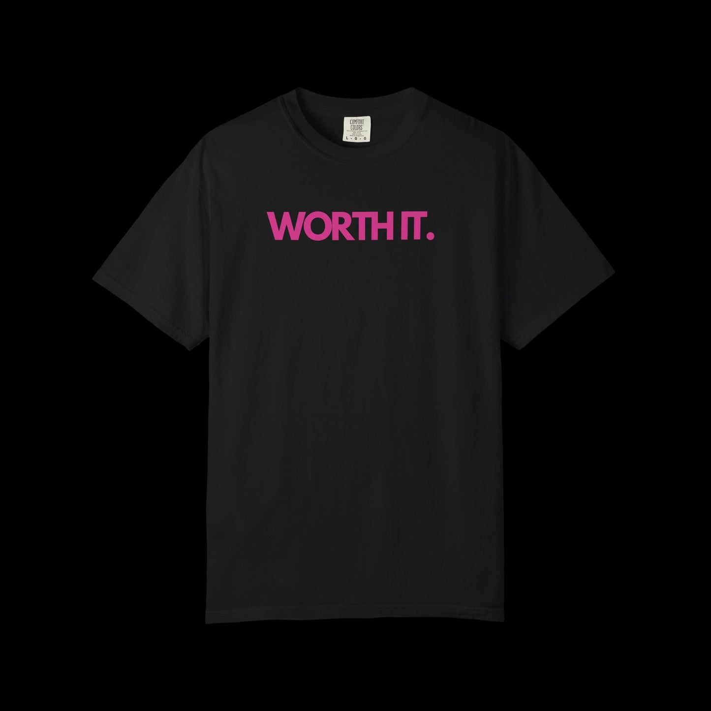 Worth It - Tee