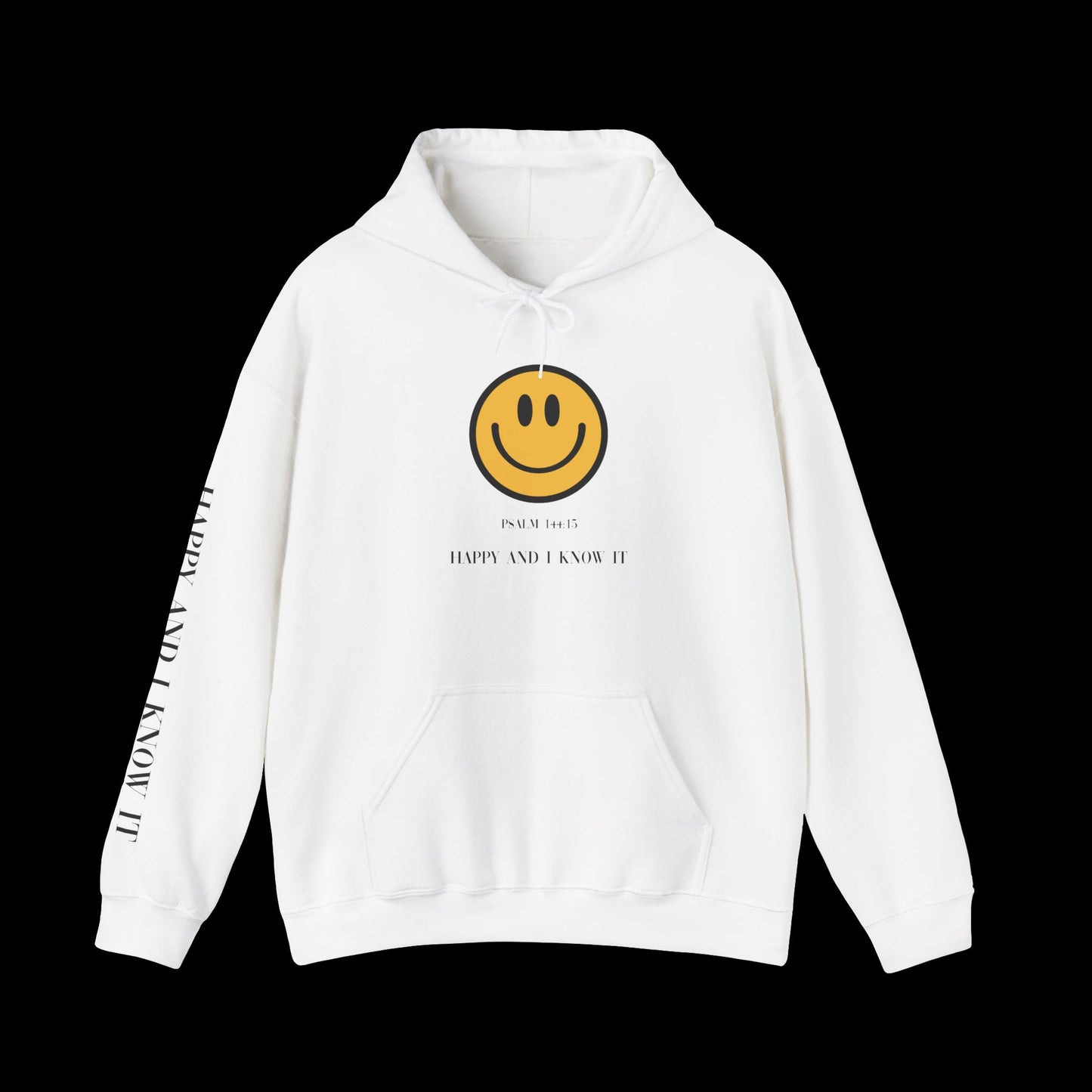 Happy & I Know It Hoodie